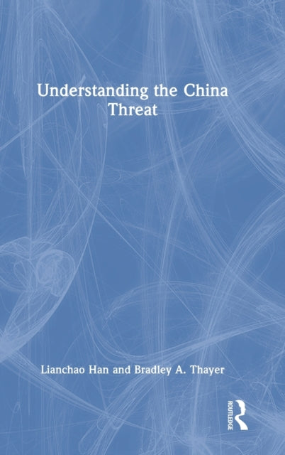 Understanding the China Threat