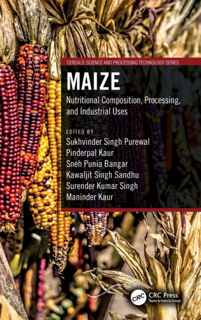 Maize: Nutritional Composition, Processing, and Industrial Uses