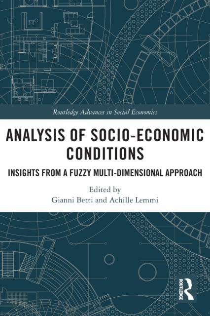 Analysis of Socio-Economic Conditions: Insights from a Fuzzy Multi-dimensional Approach