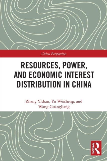 Resources, Power, and Economic Interest Distribution in China