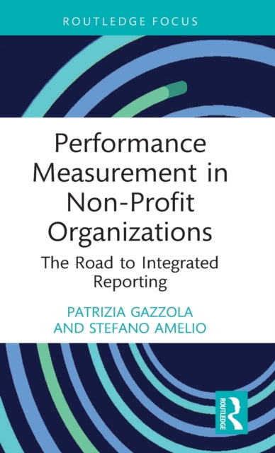 Performance Measurement in Non-Profit Organizations: The Road to Integrated Reporting