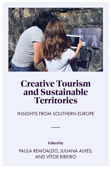 Creative Tourism and Sustainable Territories: Insights from Southern Europe