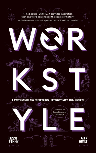 Workstyle: A revolution for wellbeing, productivity and society