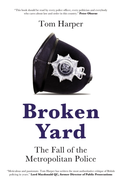 Broken Yard: The Fall of the Metropolitan Police