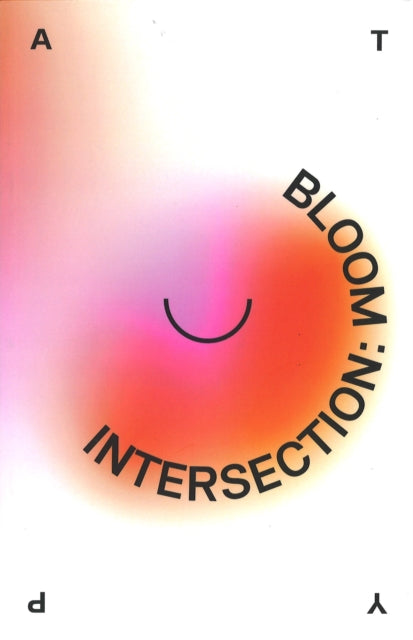 Intersection: Bloom