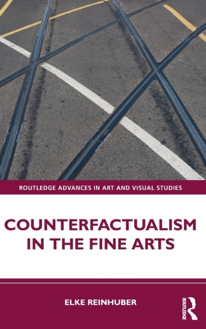 Counterfactualism in the Fine Arts