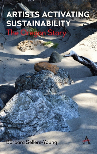 Artists Activating Sustainability: The Oregon Story