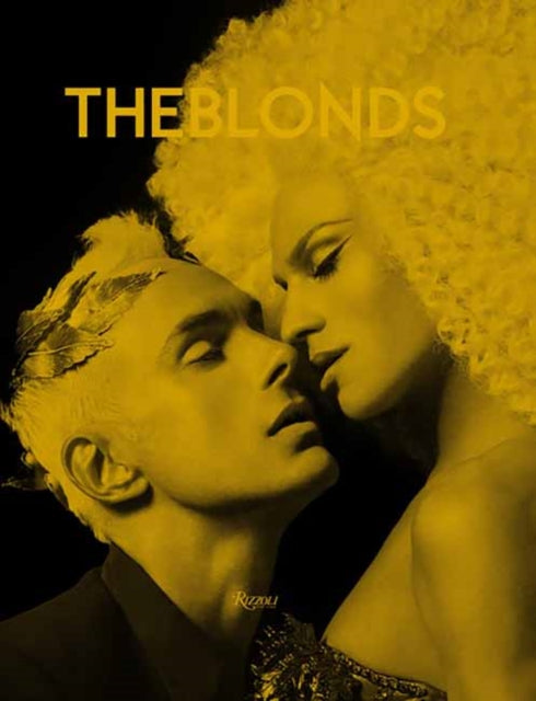 The Blonds: Glamour, Fashion, Fantasy