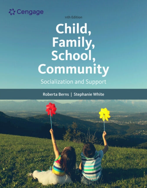 Child, Family, School, Community: Socialization and Support