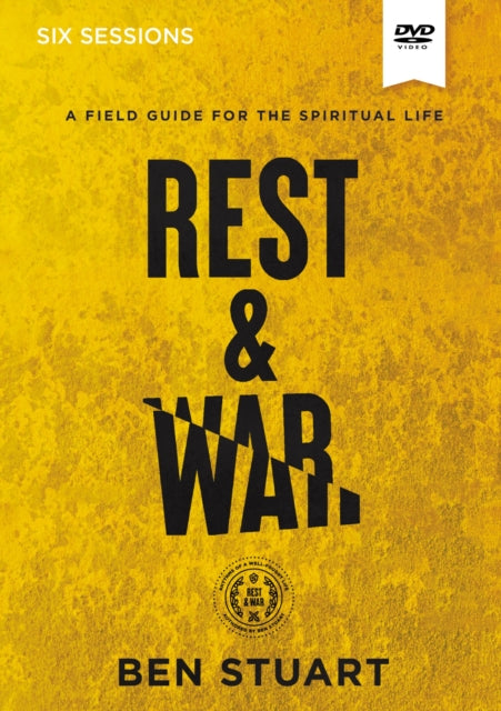 Rest and War Video Study: A Field Guide for the Spiritual Life
