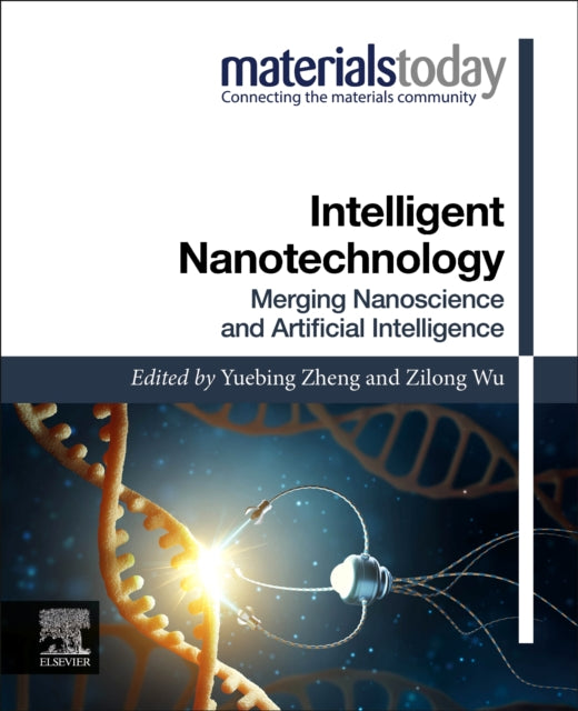 Intelligent Nanotechnology: Merging Nanoscience and Artificial Intelligence