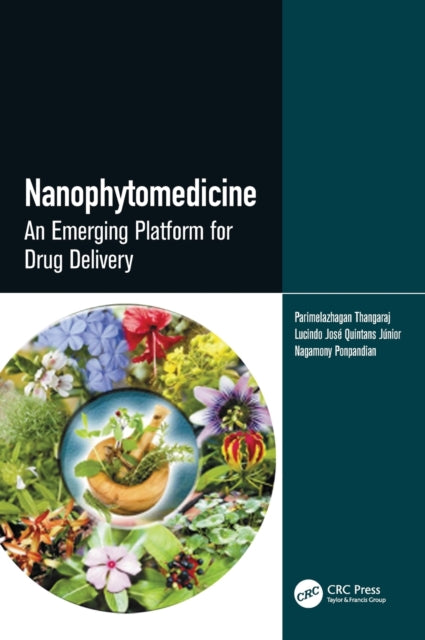 Nanophytomedicine: An Emerging Platform for Drug Delivery