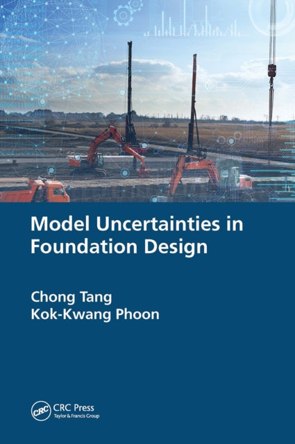 Model Uncertainties in Foundation Design