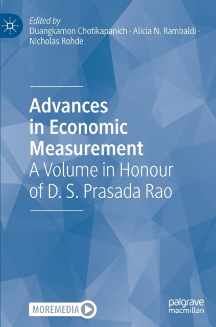 Advances in Economic Measurement: A Volume in Honour of D. S. Prasada Rao