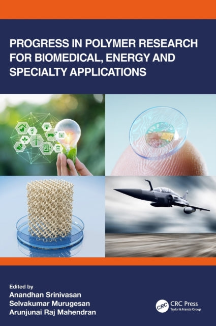 Progress in Polymer Research for Biomedical, Energy and Specialty Applications