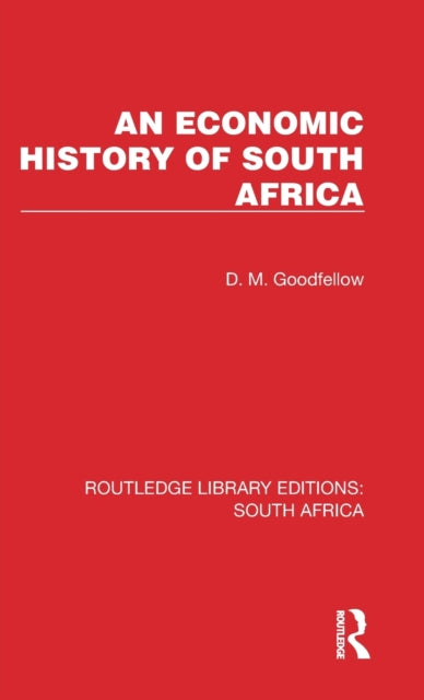 An Economic History of South Africa