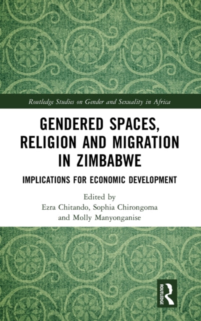 Gendered Spaces, Religion, and Migration in Zimbabwe: Implications for Economic Development