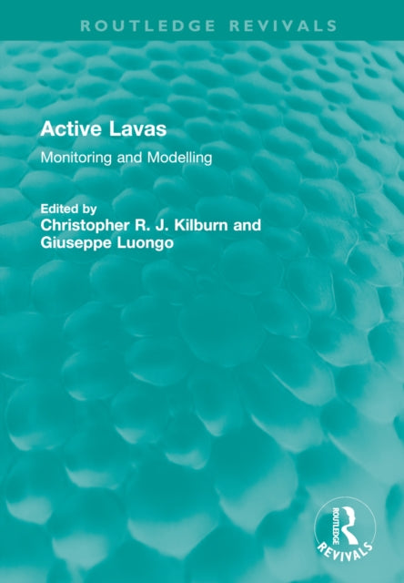 Active Lavas: Monitoring and Modelling