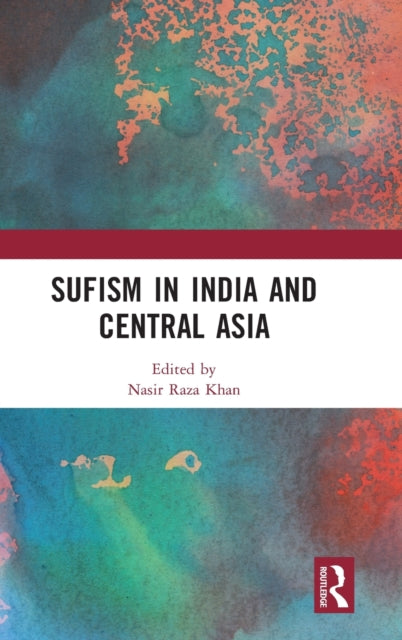 Sufism in India and Central Asia: In India and Central Asia