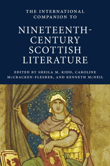 The International Companion to Nineteenth-Century Scottish Literature