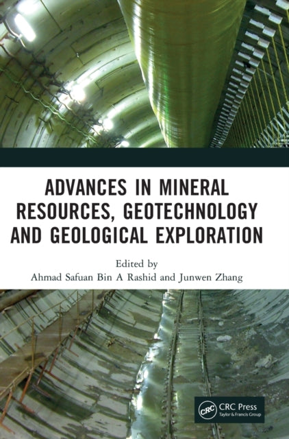 Advances in Mineral Resources, Geotechnology and Geological Exploration: Proceedings of the 7th International Conference on Mineral Resources, Geotechnology and Geological Exploration (MRGGE 2022), Xining, China, 18-20 March, 2022