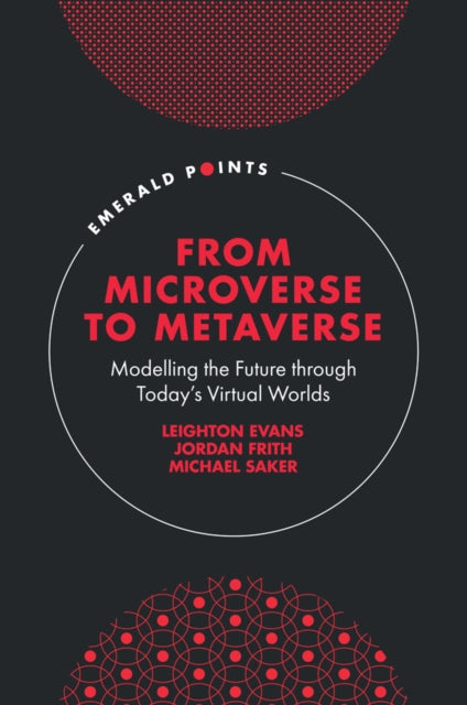 From Microverse to Metaverse: Modelling the Future through Today's Virtual Worlds