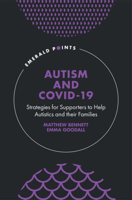 Autism and COVID-19: Strategies for Supporters to Help Autistics and Their Families