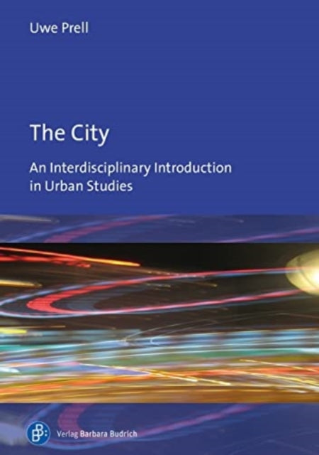 The City: An Interdisciplinary Introduction in Urban Studies