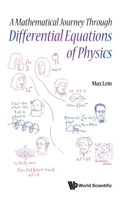 Mathematical Journey Through Differential Equations Of Physics, A