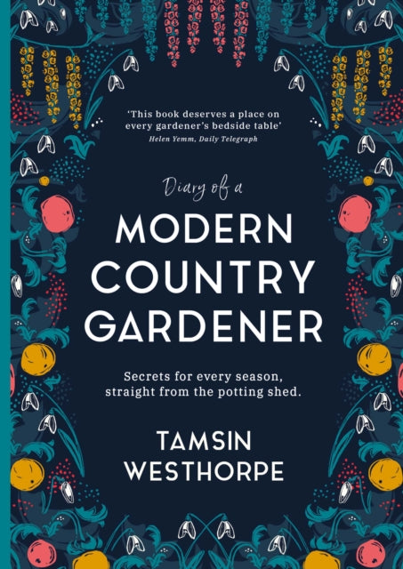 Diary of a Modern Country Gardener