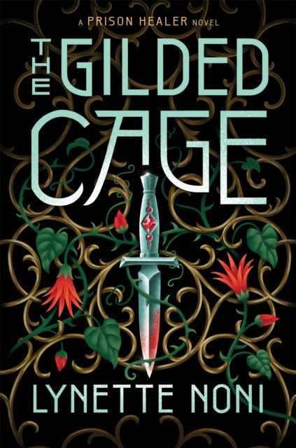 The Gilded Cage: the thrilling, unputdownable sequel to The Prison Healer