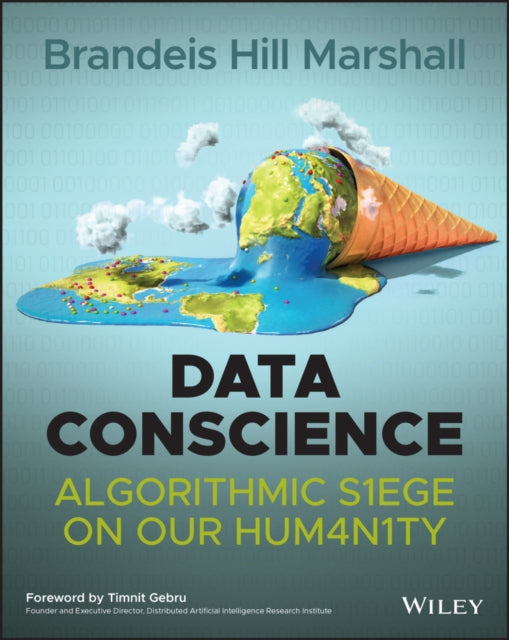 Data Conscience - Algorithmic Siege on Our Humanity