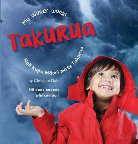 Takurua: My Winter Words, Nga Kupu Maori mo te Takurua