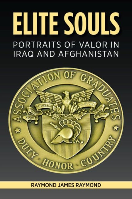 Elite Souls: Portraits of Valor in Iraq and Afghanistan