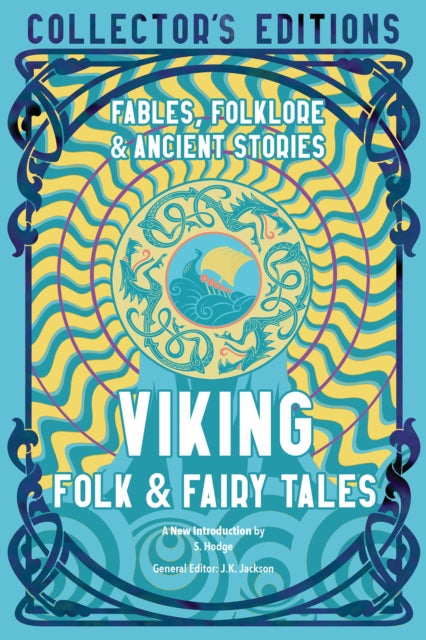 Viking Folk & Fairy Tales: Ancient Wisdom, Fables & Folkore