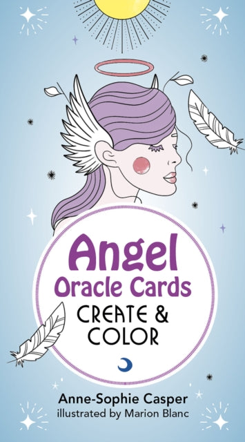 Angel Oracle Cards: Create And Color: 33 Customizable Cards and Step-by-Step Guidebook for Guidance and Self-Reflection