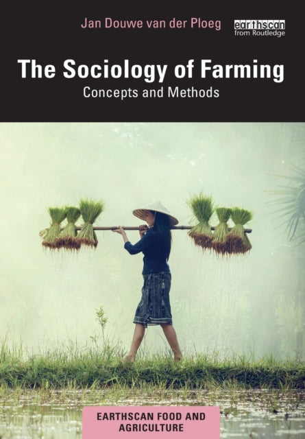 The Sociology of Farming: Concepts and Methods