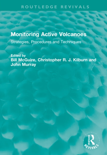 Monitoring Active Volcanoes: Strategies, Procedures and Techniques