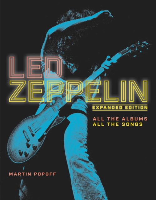 Led Zeppelin: Expanded Edition, All the Albums, All the Songs