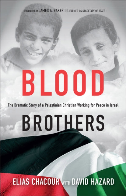 Blood Brothers - The Dramatic Story of a Palestinian Christian Working for Peace in Israel