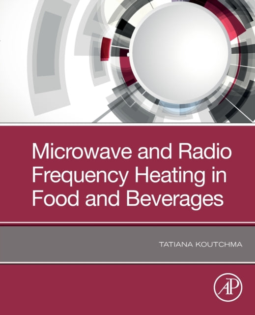 Microwave and Radio Frequency Heating in Food and Beverages