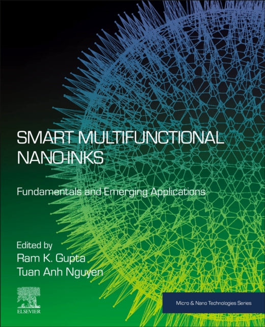 Smart Multifunctional Nano-inks: Fundamentals and Emerging Applications
