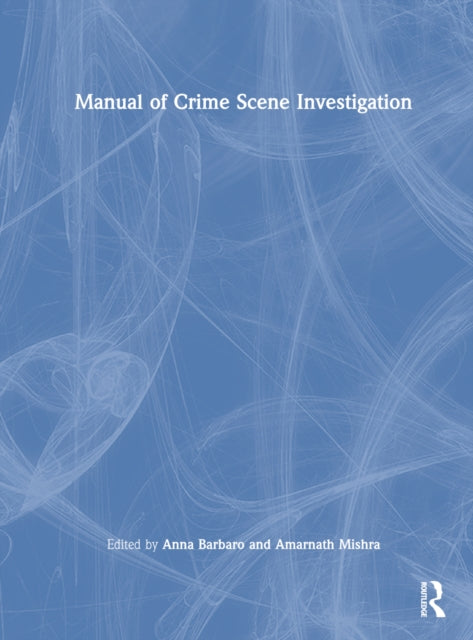 Manual of Crime Scene Investigation