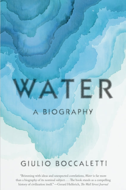 Water: A Biography