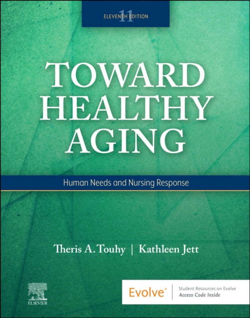 Toward Healthy Aging: Human Needs and Nursing Response