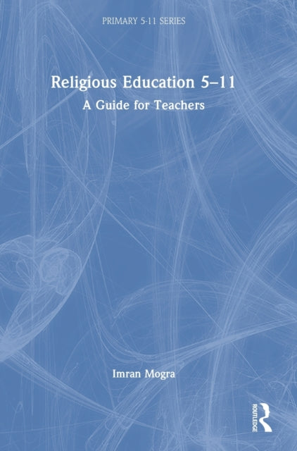 Religious Education 5-11: A Guide for Teachers