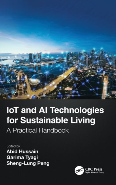 IoT and AI Technologies for Sustainable Living: A Practical Handbook