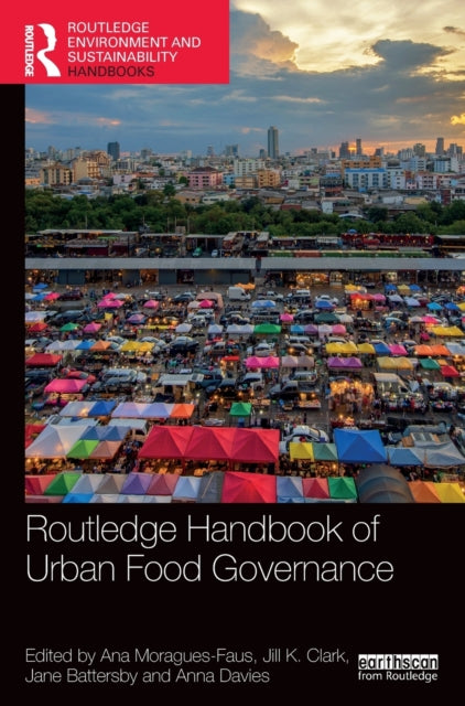 Routledge Handbook of Urban Food Governance