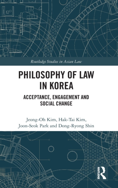 Philosophy of Law in Korea: Acceptance, Engagement and Social Change