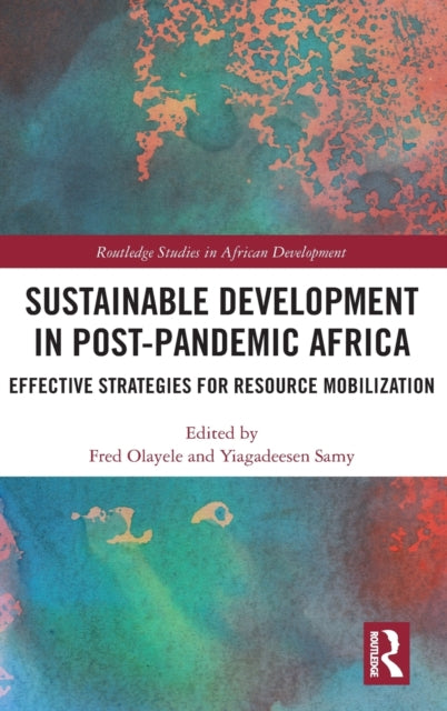 Sustainable Development in Post-Pandemic Africa: Effective Strategies for Resource Mobilization